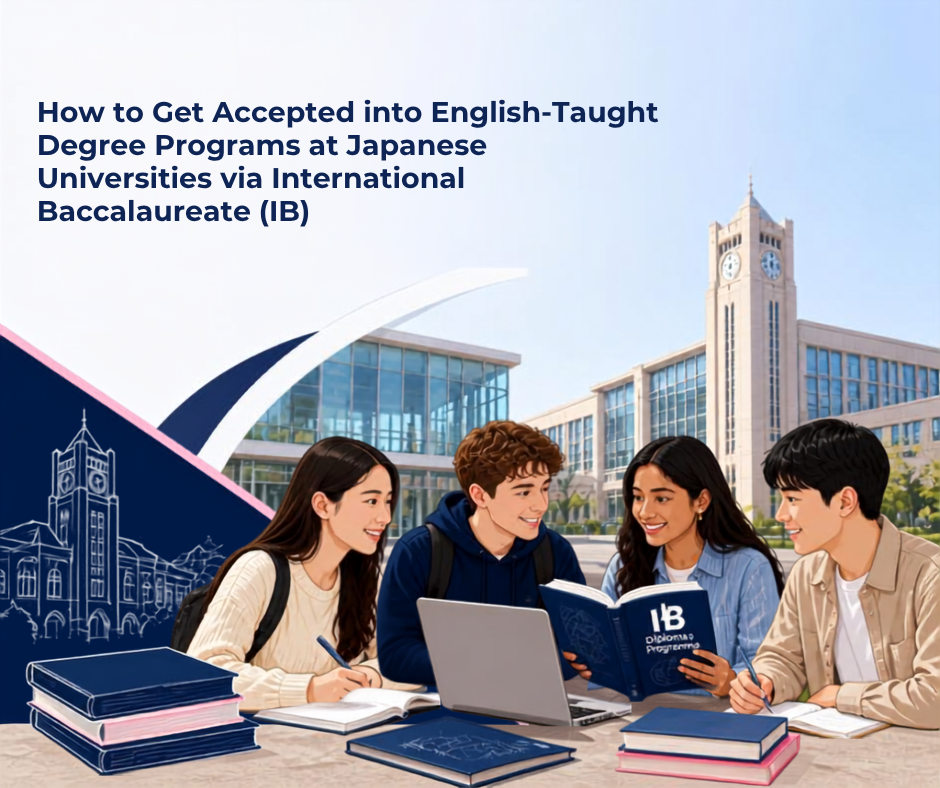 Banner for a guide on getting accepted into English-taught degree programs at Japanese universities via International Baccalaureate (IB), showing international students studying on campus.